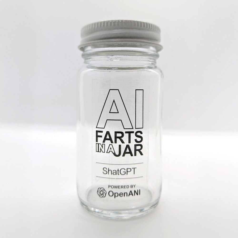 AI Farts in a Jar