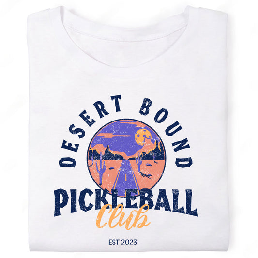 Desert Bound Pickleball Club Highway T-Shirt