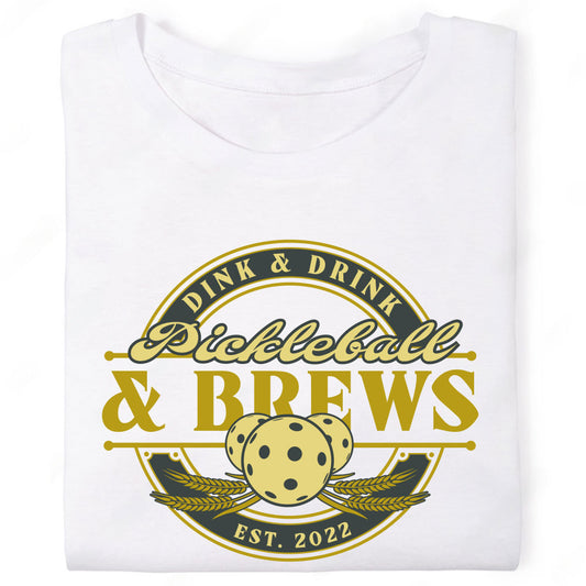 Dink and Drink Pickleball and Brews Bar Beer T-Shirt