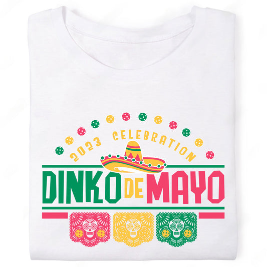 Dinko De Mayo 2023 Celebration Pickleball T-Shirt