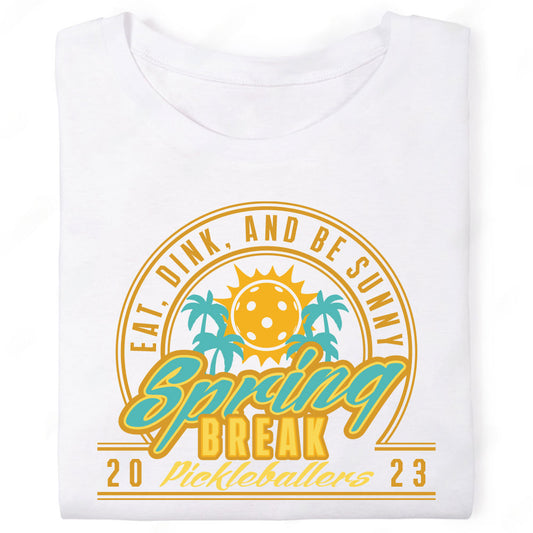Eat Dink and Be Sunny Spring Break Pickleballers Palm Tree Sun Pickleball T-Shirt