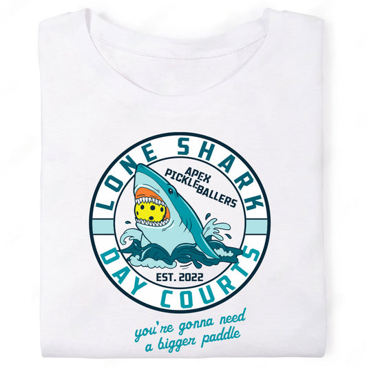Lone Shark Day Courts Apex Pickleball T-Shirt