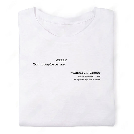 Screenwriter Tshirt - Jerry Maguire - You Complete Me