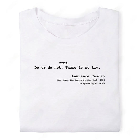 Screenwriter Tshirt - Star Wars - Yoda - Do or Do Not There is No Try