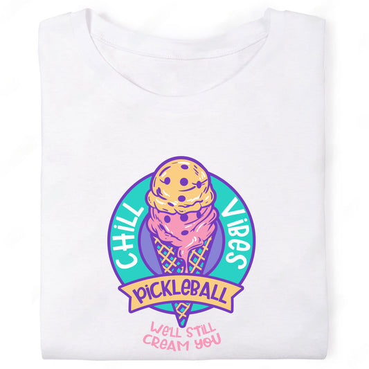 Chill Vibes Pickleball Ice Cream Cone We'll Still Cream You T-Shirt