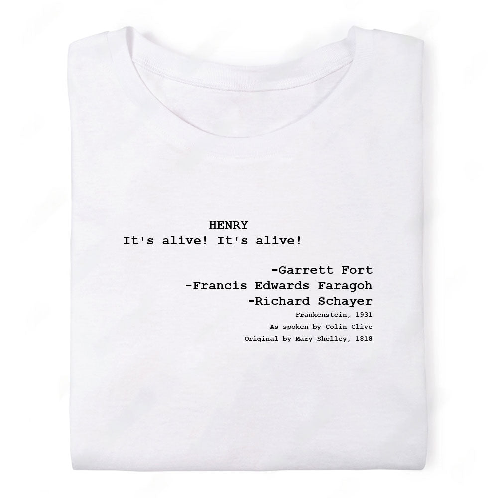 Screenwriter Tshirt - Frankenstein - Its Alive