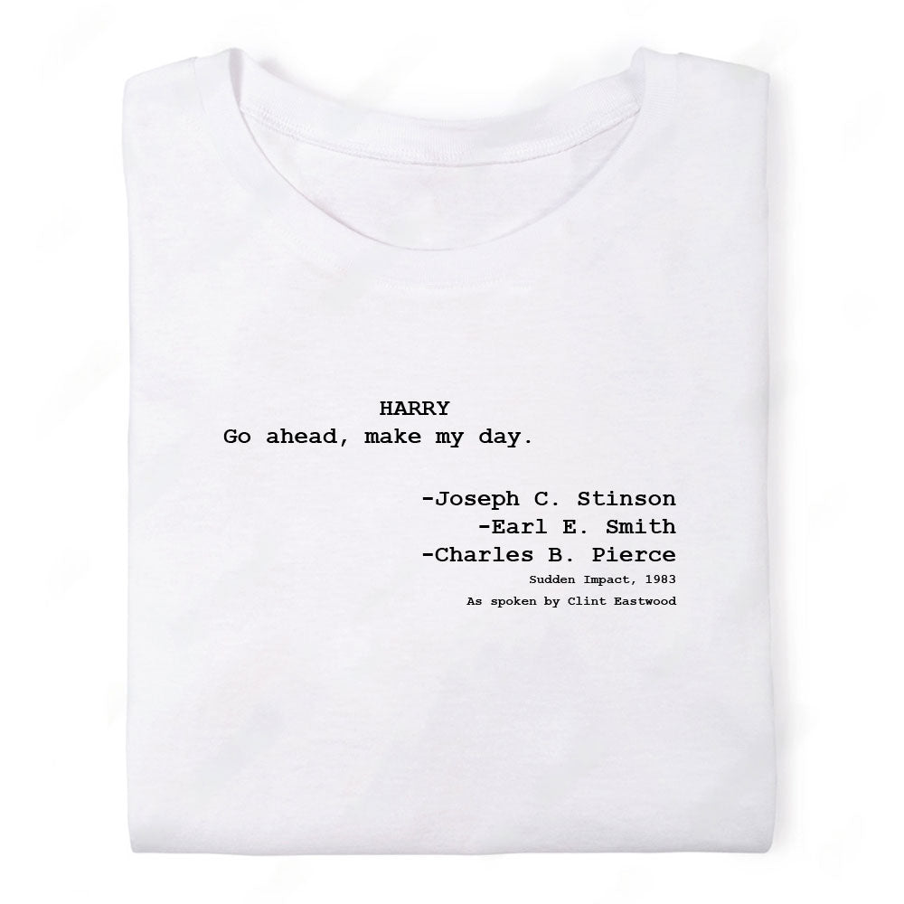 Screenwriter Tshirt - Sudden Impact - Go Ahead Make My Day